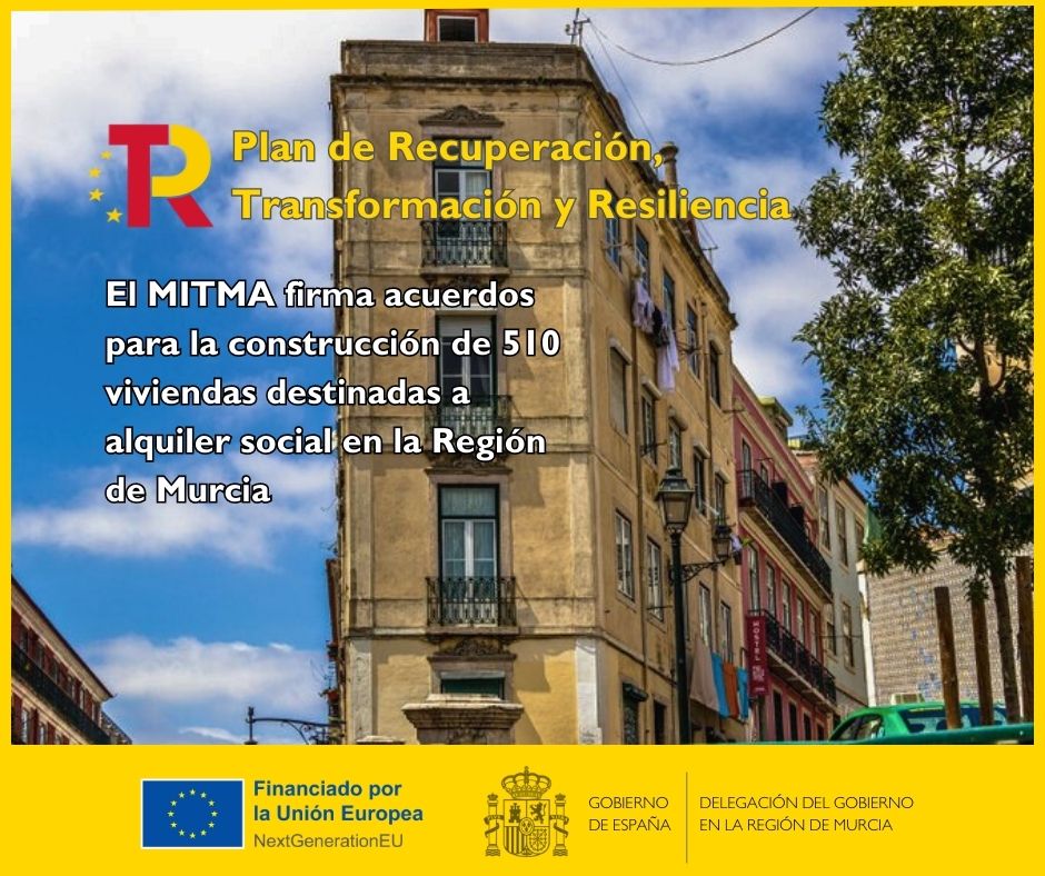 Mitma signa acords amb Múrcia per a construir 510 habitatges destinats al lloguer social o assequible