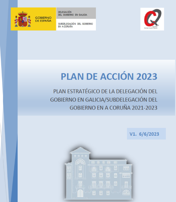 Action Plan 2023. Strategic Plan of the Government Delegation in Galicia/Government Subdelegation in A Coruña 2021-2023