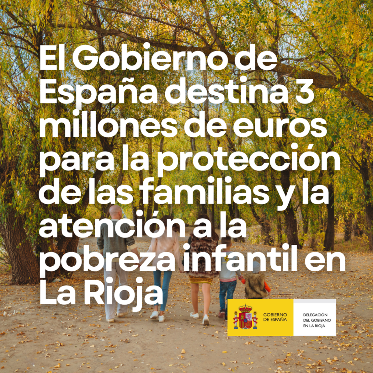 The Government allocates 3 million euros to La Rioja for the protection of families and attention to child poverty