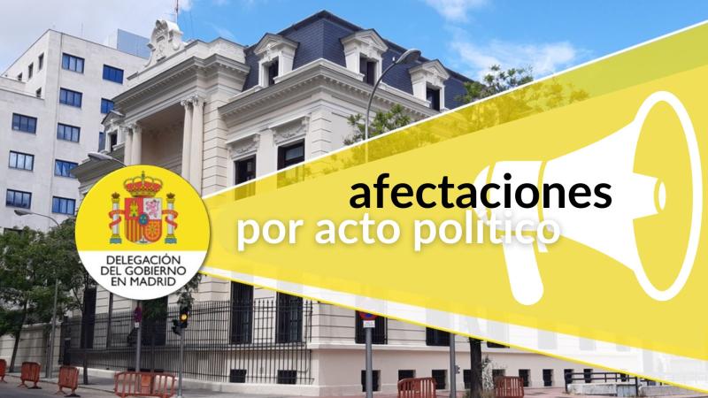 Afectaciones por acto político para hoy, 26 de mayo