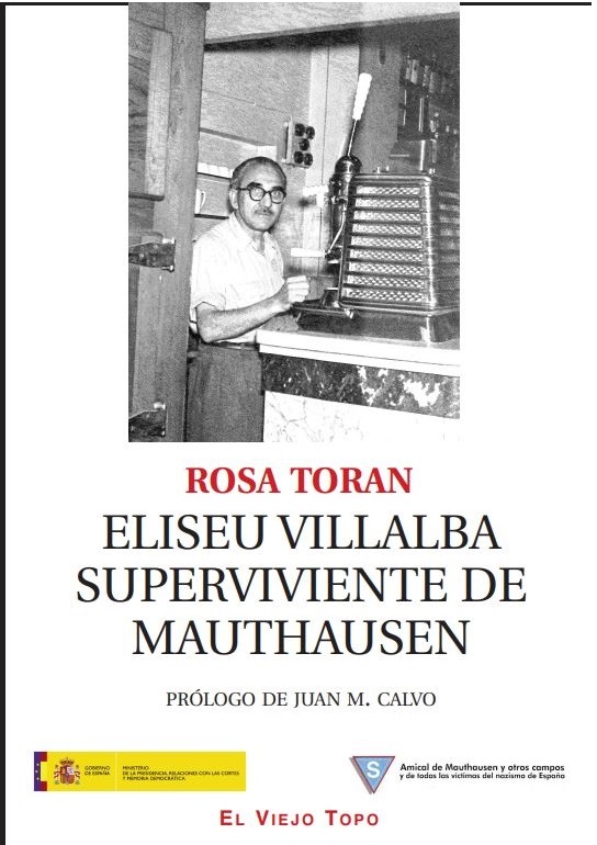 Eliseu Villalba: superviviente de Mauthausen Eliseu Villalba: superviviente de Mauthausen