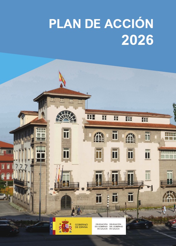 Plan de Acción 2026 de la Delegación del Gobierno en Galicia / Subdelegación del Gobierno en A Coruña