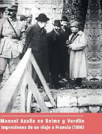 Manuel Azaña en Reims y Verdún