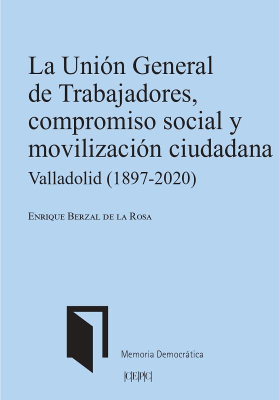  La Unión General de trabajadores  La Unión General de trabajadores, compromiso social y movilización ciudadana