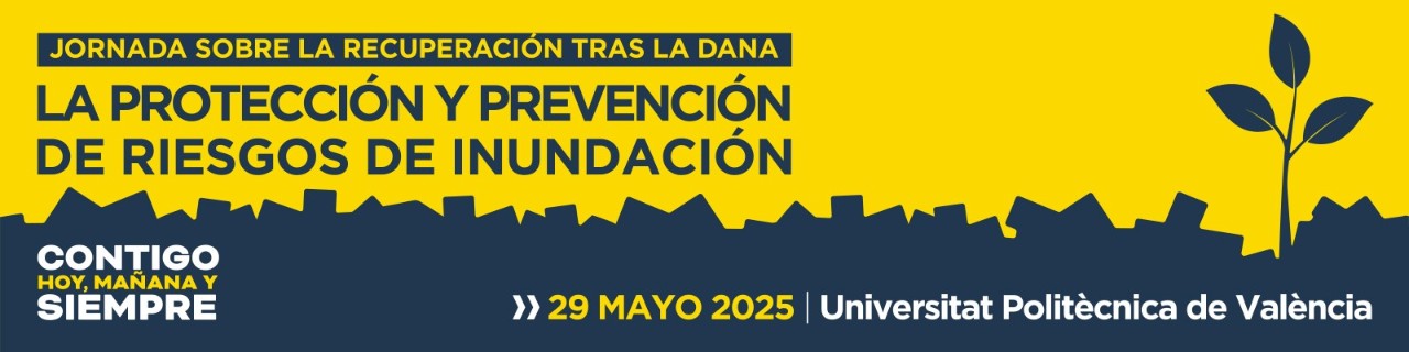 Jornada sobre la recuperación tras la DANA: La protección y prevención de riesgos de inundación