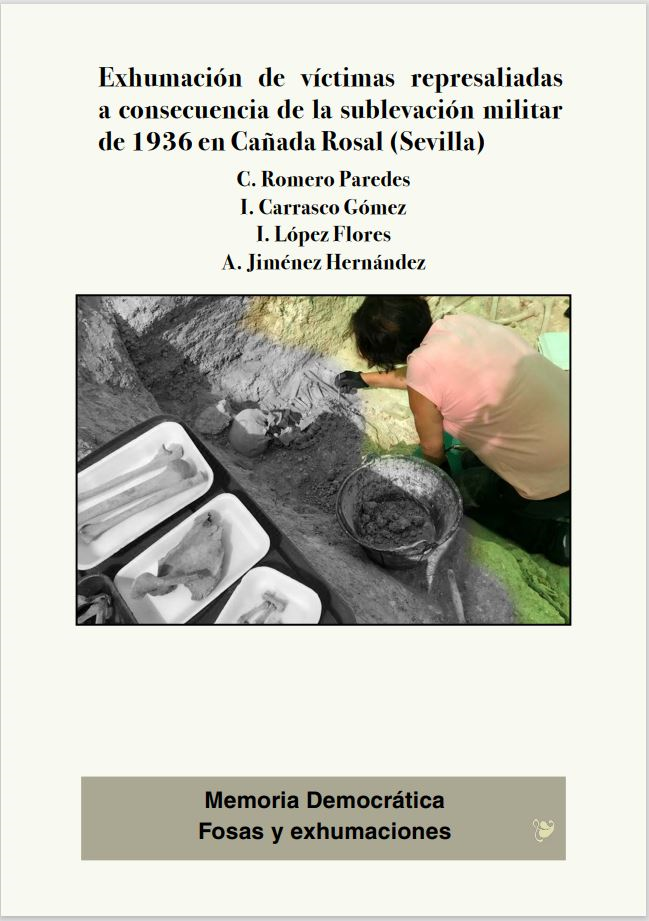 Exhumación de víctimas represaliadas a consecuencia de la sublevación militar de 1936 en Cañada Rosal
