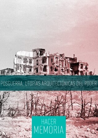 Posguerra: utopías arquitectónica del poder